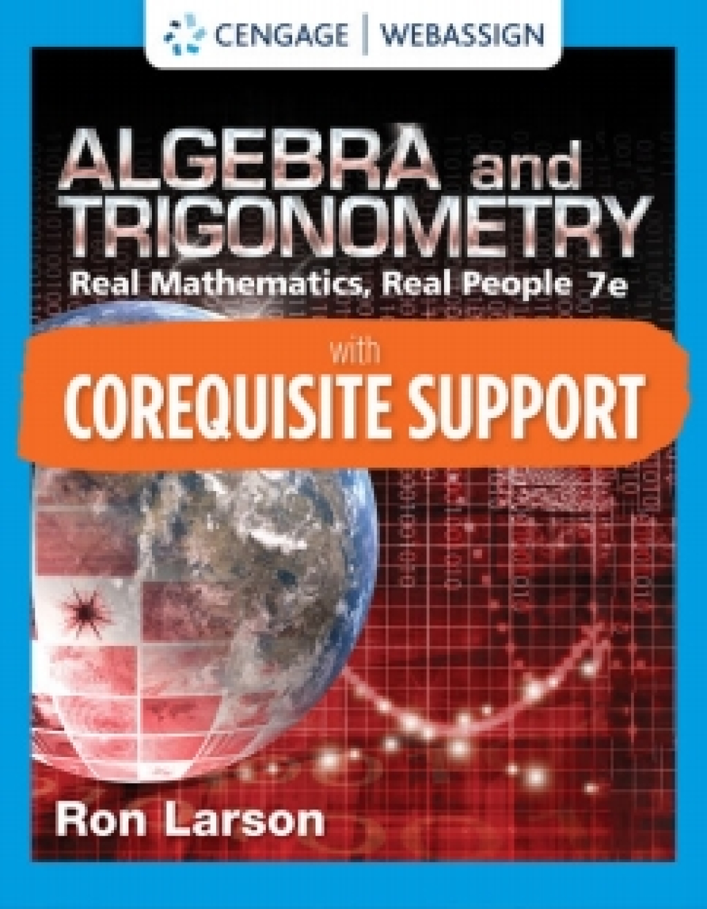 WebAssign with Corequisite Support for Larson's Algebra & Trigonometry: Real Mathematics, Real People, 7th, 1st Edition [Instant Access], Single-Term 7th Edition â€“ PDF/EPUB Version Downloadable